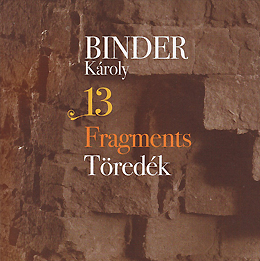 Binder Károly: 13 Fragments