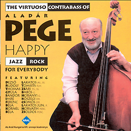 Pege Aladár: Happy Jazz Rock for everybody 1996