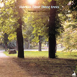 Márkus Tibor: Three trees 1999